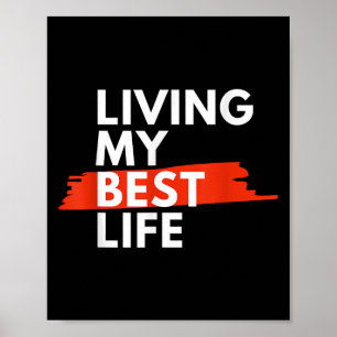 Living My Best Life, Choose Happiness Daily Motiva Poster