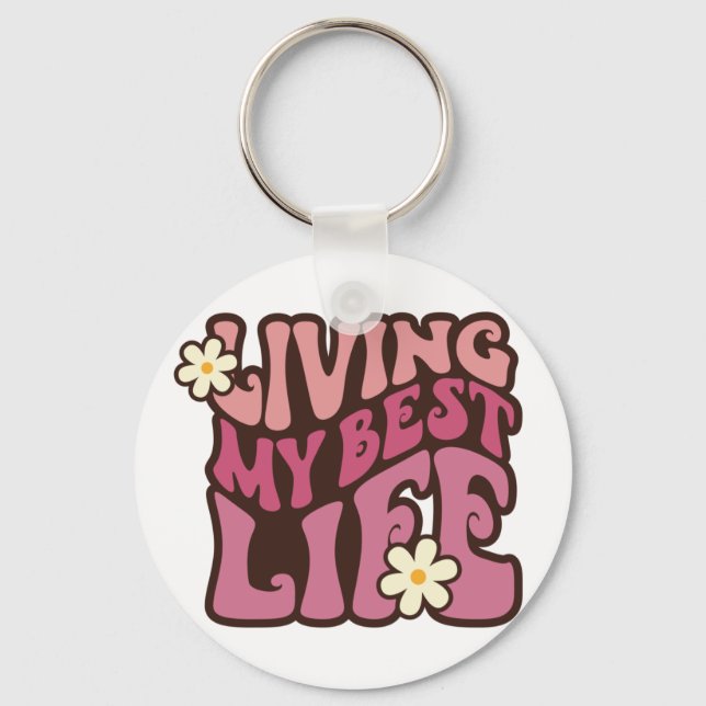 Living My Best Life Daisy Key Ring (Front)