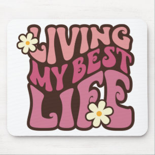 Living My Best Life Daisy Mouse Mat
