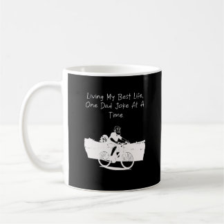 Living My Best Life One Dad Joke at a Time Funny Coffee Mug