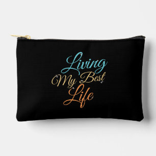 Living My Best Life - Positivity Quote Accessory Pouch
