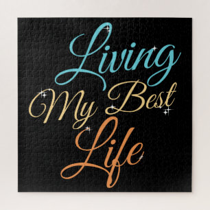 Living My Best Life - Positivity Quote Jigsaw Puzzle