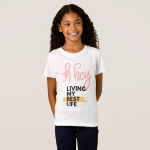Living my best Life T-Shirt
