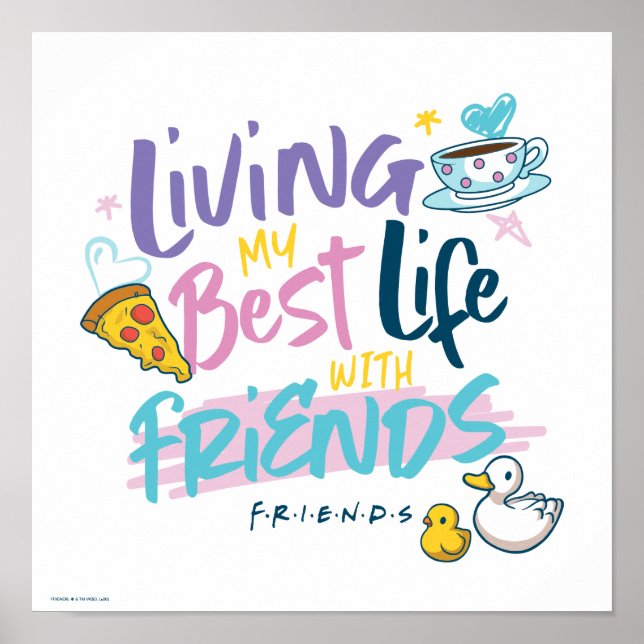 Living my Best Life with FRIENDS™ Poster (Front)