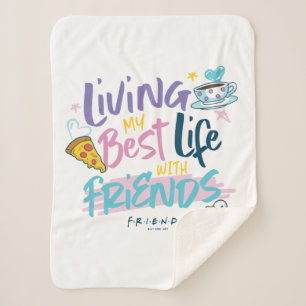 Living my Best Life with FRIENDS™ Sherpa Blanket
