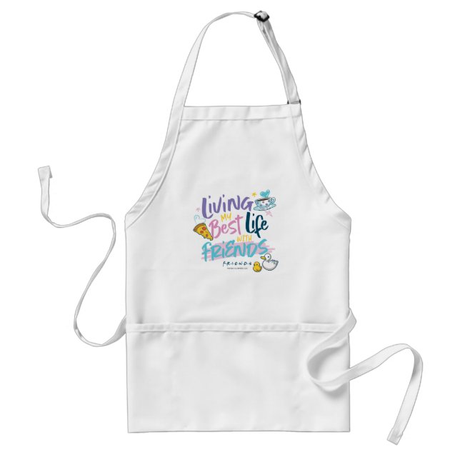 Living my Best Life with FRIENDS™ Standard Apron (Front)