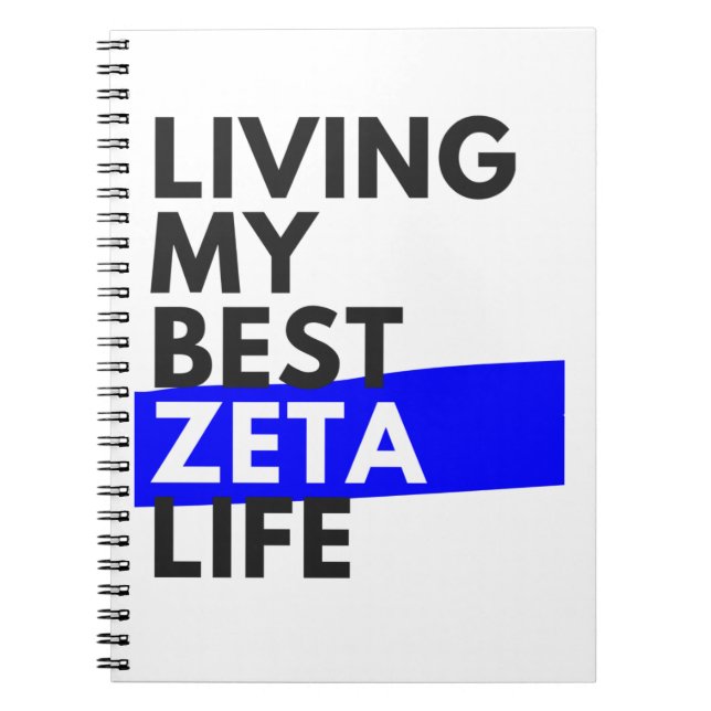 Living My Best Zeta Life - Cute Notebook (Front)