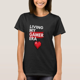 Living My Gamer Girl Era Fun Mum Era T-Shirt