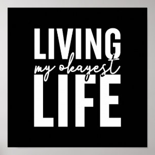 Living My Okayest Life Poster