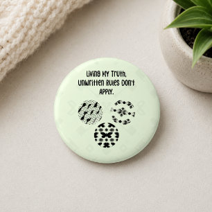 Living My Truth Unwritten Rules Don't Apply 6 Cm Round Badge