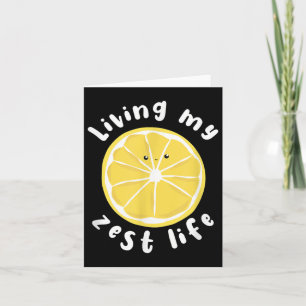 Living My Zest Life Funny Positive Quote Card