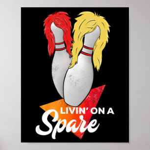 Living On A Spare Bowling League Team  Poster