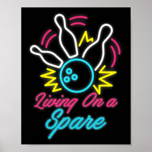 Living On A Spare Fun Bowling  Pins Sports Hobby  Poster