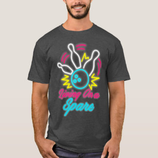 Living On A Spare Funny Bowling  Pins Sports Hobby T-Shirt