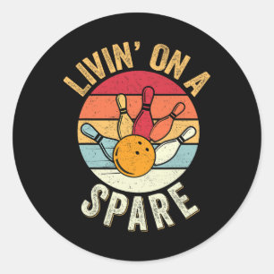 Living On A Spare Funny Bowling Team Bowler Bowlin Classic Round Sticker