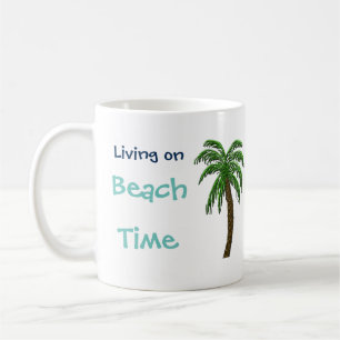 Living on Beach Time Palm Tree Custom Text Mug