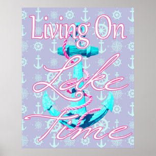 Living On Lake Time Poster