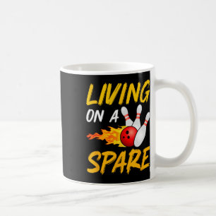 Living On Spare Bowling Pin Strike Bowling Player  Coffee Mug