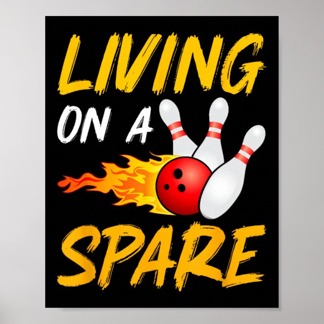 Living On Spare Bowling Pin Strike Bowling Player  Poster (Front)