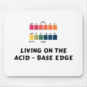 Living on the Acid / Base Edge Mouse Mat