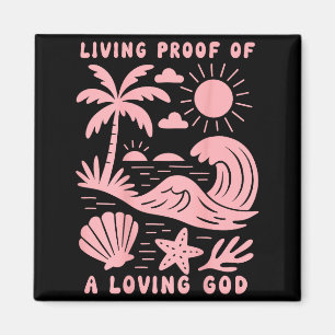 Living Proof Of A Loving God Beach Wave Ocean Chri Magnet