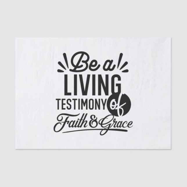 Living Testimony Bible Quote Christian Motivation Tissue Paper (Front)