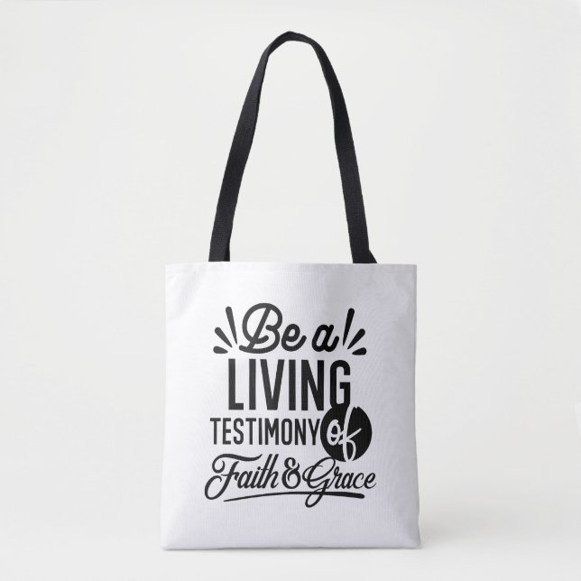 Living Testimony Bible Quote Christian Motivation Tote Bag (Front)