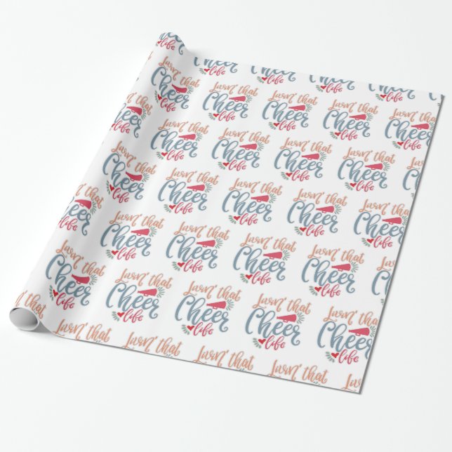 Living That Cheer Life. Cheerleading Design Ideas Wrapping Paper (Unrolled)