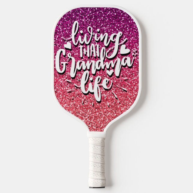 LIVING THAT GRANDMA LIFE CUSTOM TYPOGRAPHY PICKLEBALL PADDLE (Front)
