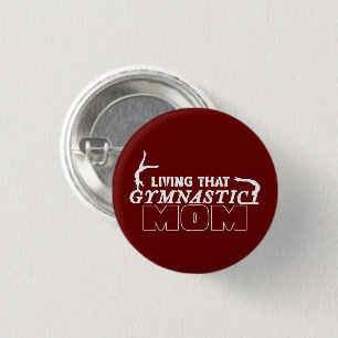 Living That Gymnastics Mum, Gymnastics Lover 3 Cm Round Badge