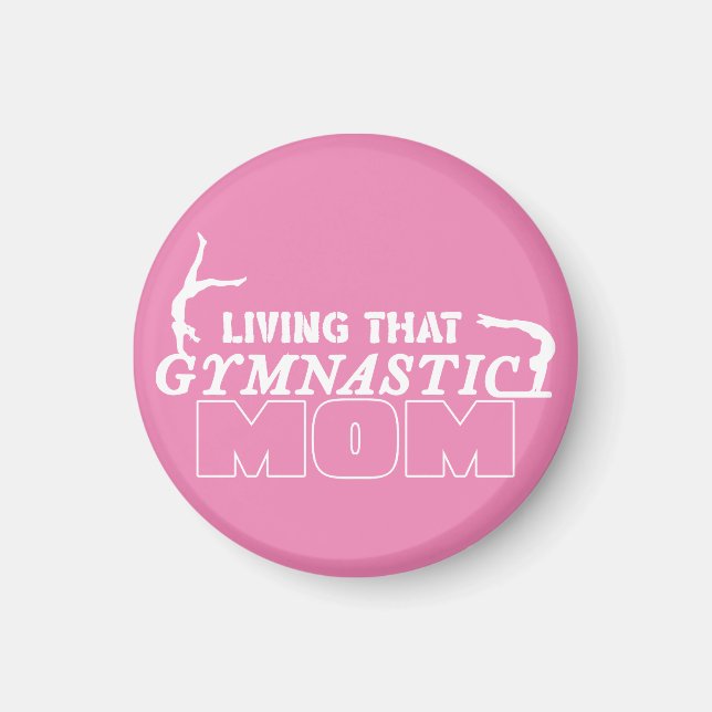 Living That Gymnastics Mum, Gymnastics Lover Magnet (Front)