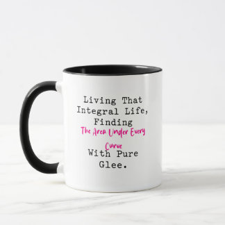 Living That Integral Life Curve Area Glee Mug