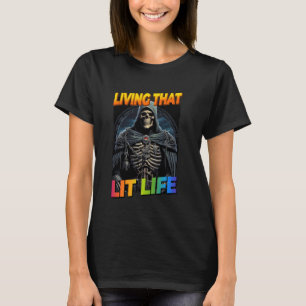 Living That Lit Life Cringe Skeleton T-Shirt
