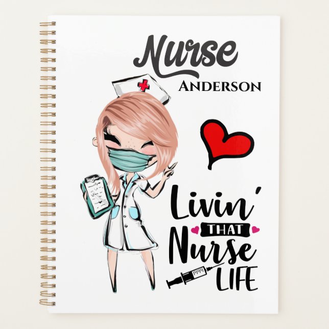 Living that nurse life Caucasian DIY name humour Planner (Front)