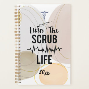 Living that Scrub Life Modern Abstract Nurse Gift Planner
