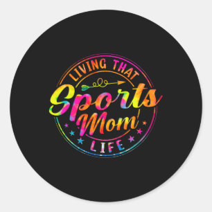 Living That Sports Mum Life Tie Dye Mothers Day Sp Classic Round Sticker