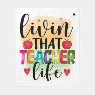 Living That Teacher Life - Gift For Teachers Fleece Blanket