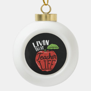 Living That Teacher Life Head of School Ceramic Ball Christmas Ornament
