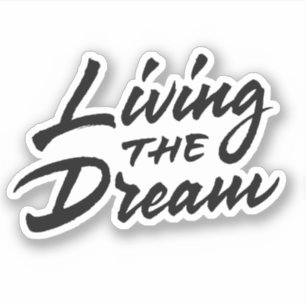 Living The Dream