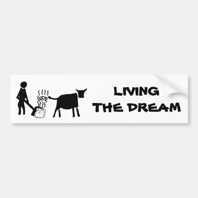 Living The Dream Bumper Sticker (Front)