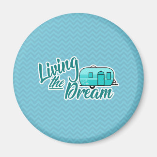 Living The Dream Camping Magnet