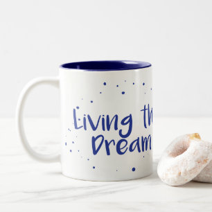 Living The Dream Coffee Mug, Navy Two-Tone Coffee Mug