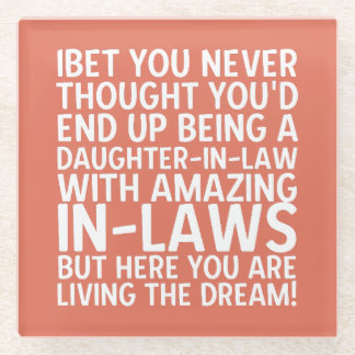 Living The Dream Daughter-in-Law Funny Glass Coaster