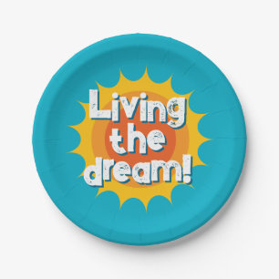 Living the dream fun paper food plates for party