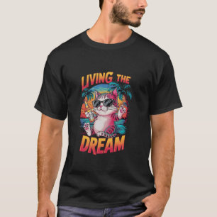 Living The Dream Funny Cat Vacation T-Shirt