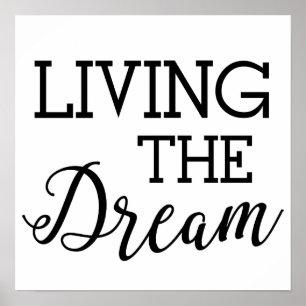 Living the Dream Good Life Poster