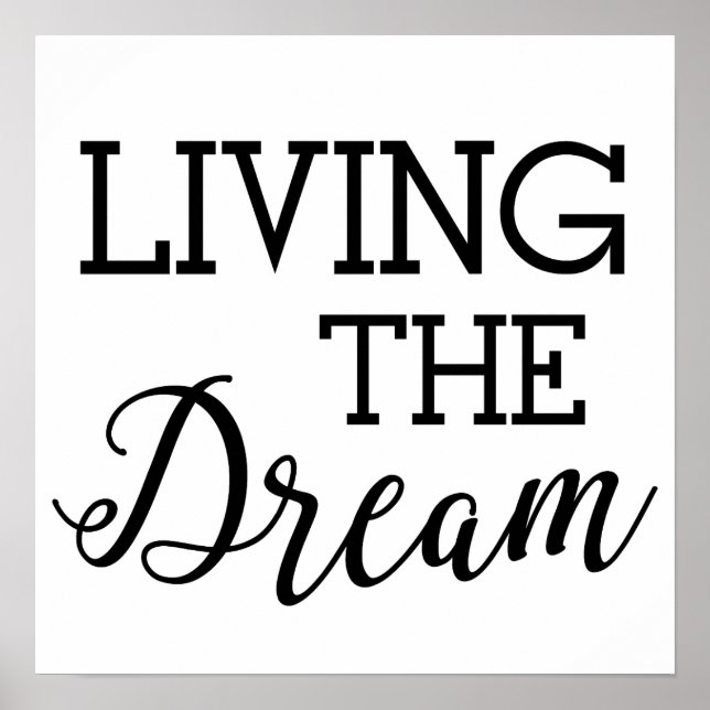 Living the Dream Good Life Poster (Front)