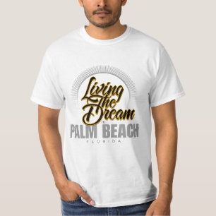 Living the Dream in Palm Beach T-Shirt