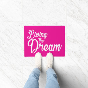 Living The Dream Inspirational Motivational Doormat