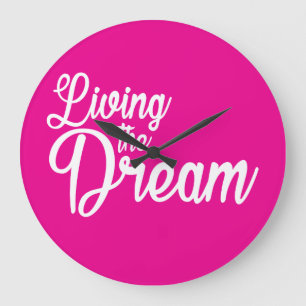 Living The Dream Inspirational Motivational Large Clock